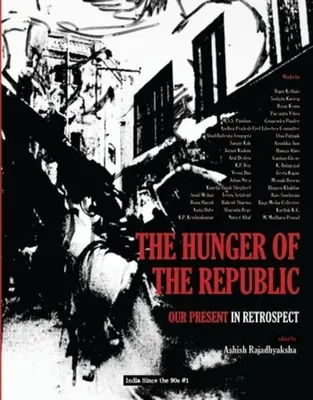 Der Hunger der Republik: Unsere Gegenwart in der Retrospektive - The Hunger of the Republic: Our Present in Retrospect