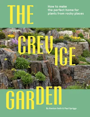 Der Spaltgarten: Wie man das perfekte Zuhause für Pflanzen aus felsigen Gegenden schafft - The Crevice Garden: How to Make the Perfect Home for Plants from Rocky Places