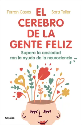 El Cerebro de la Gente Feliz / Das Gehirn der glücklichen Menschen - El Cerebro de la Gente Feliz / The Brain of Happy People