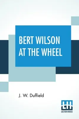 Bert Wilson am Steuer - Bert Wilson At The Wheel
