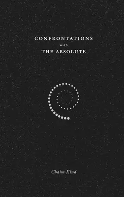 Konfrontation mit dem Absoluten - Confrontations with The Absolute