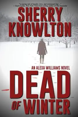 Tot im Winter: Ein Alexa-Williams-Roman - Dead of Winter: An Alexa Williams Novel