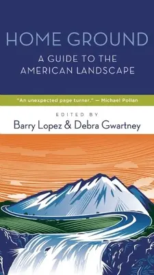 Heimatboden: Ein Führer durch die amerikanische Landschaft - Home Ground: A Guide to the American Landscape