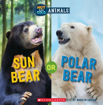 Sonnenbär oder Eisbär (Heiße und kalte Tiere) - Sun Bear or Polar Bear (Hot and Cold Animals)