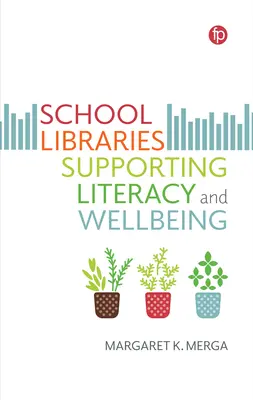 Schulbibliotheken zur Förderung von Lesekompetenz und Wohlbefinden - School Libraries Supporting Literacy and Wellbeing