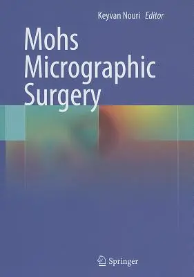 Mikrographische Chirurgie nach Mohs - Mohs Micrographic Surgery