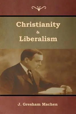 Christentum und Liberalismus - Christianity & Liberalism