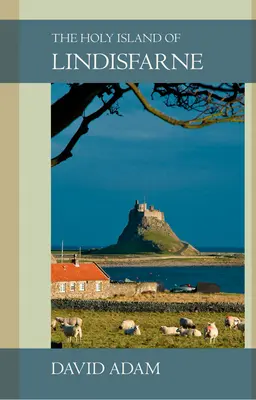 Die Heilige Insel von Lindisfarne - The Holy Island of Lindisfarne