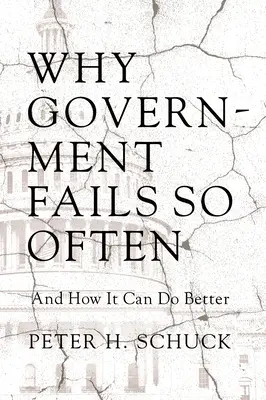 Warum die Regierung so oft versagt: Und wie sie es besser machen kann - Why Government Fails So Often: And How It Can Do Better