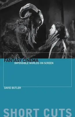 Fantasy-Kino: Unmögliche Welten auf der Leinwand - Fantasy Cinema: Impossible Worlds on Screen