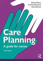 Pflegeplanung - Ein Leitfaden für Pflegekräfte (Wilson Benita (University of Hull UK)) - Care Planning - A guide for nurses (Wilson Benita (University of Hull UK))