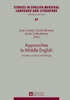 Annäherungen an das Mittelenglische: Variation, Kontakt und Wandel - Approaches to Middle English: Variation, Contact and Change