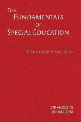 Die Grundlagen der Sonderpädagogik: Ein praktischer Leitfaden für jede Lehrkraft - The Fundamentals of Special Education: A Practical Guide for Every Teacher