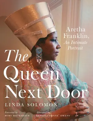 Die Königin von nebenan: Aretha Franklin, ein intimes Porträt - The Queen Next Door: Aretha Franklin, an Intimate Portrait
