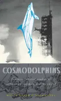 Kosmodelphine: Feministische Kulturstudien über Technologie, Tiere und das Heilige - Cosmodolphins: Feminist Cultural Studies of Technology, Animals, and the Sacred