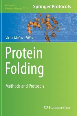 Proteinfaltung: Methoden und Protokolle - Protein Folding: Methods and Protocols