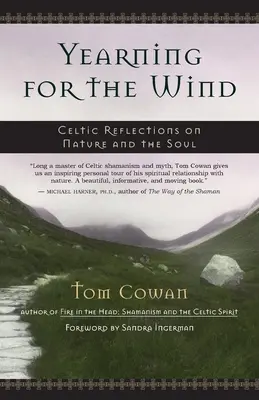 Sehnsucht nach dem Wind: Keltische Reflexionen über die Natur und die Seele - Yearning for the Wind: Celtic Reflections on Nature and the Soul