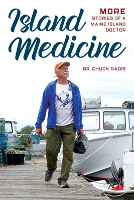 Inselmedizin: Leben, Heilen und Gemeinschaft auf einer Insel in Maine - Island Medicine: Life, Healing, and Community on a Maine Island