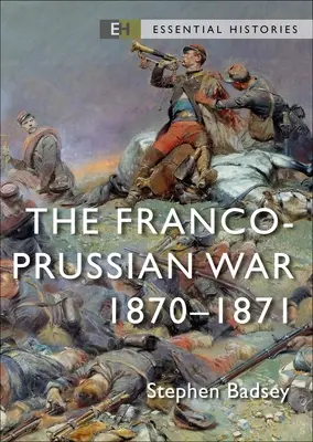 Der französisch-preußische Krieg: 1870-71 - The Franco-Prussian War: 1870-71