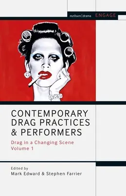 Zeitgenössische Drag-Praktiken und -Performer: Drag in einer sich verändernden Szene Band 1 - Contemporary Drag Practices and Performers: Drag in a Changing Scene Volume 1