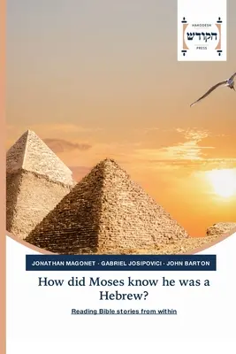 Woher wusste Moses, dass er ein Hebräer war? - How did Moses know he was a Hebrew?