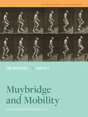 Muybridge und die Mobilität: Band 6 - Muybridge and Mobility: Volume 6