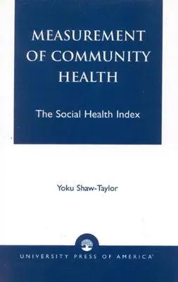 Messung der Gesundheit in der Gemeinschaft: Der soziale Gesundheitsindex - Measurement of Community Health: The Social Health Index