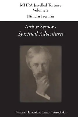 Arthur Symons, 'Geistige Abenteuer' - Arthur Symons, 'Spiritual Adventures'