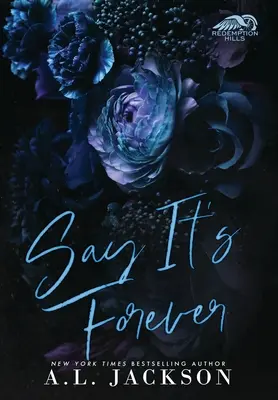 Say It's Forever (Gebundene Ausgabe) - Say It's Forever (Hardcover Edition)