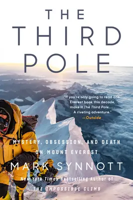 Der dritte Pol: Mysterium, Besessenheit und Tod am Mount Everest - The Third Pole: Mystery, Obsession, and Death on Mount Everest