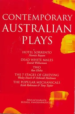 Zeitgenössische australische Theaterstücke: Hotel Sorrento/Dead White Males/Zwei/Die 7 Phasen der Trauer/Die beliebten Mechaniker - Contemporary Australian Plays: Hotel Sorrento/Dead White Males/Two/The 7 Stages of Grieving/The Popular Mechanicals