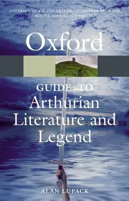 Der Oxford-Leitfaden zur Artus-Literatur und -Sage - The Oxford Guide to Arthurian Literature and Legend