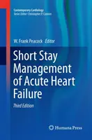 Kurzzeitmanagement bei akuter Herzinsuffizienz - Short Stay Management of Acute Heart Failure