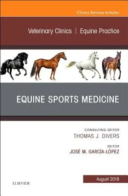 Pferdesportmedizin, eine Ausgabe von Veterinary Clinics of North America: Equine Practice: Band 34-2 - Equine Sports Medicine, an Issue of Veterinary Clinics of North America: Equine Practice: Volume 34-2