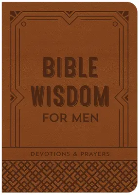 Bibelweisheit für Männer: Andachten und Gebete - Bible Wisdom for Men: Devotions & Prayers