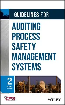 Leitfaden für die Auditierung von Managementsystemen für Anlagensicherheit - Guidelines for Auditing Process Safety Management Systems