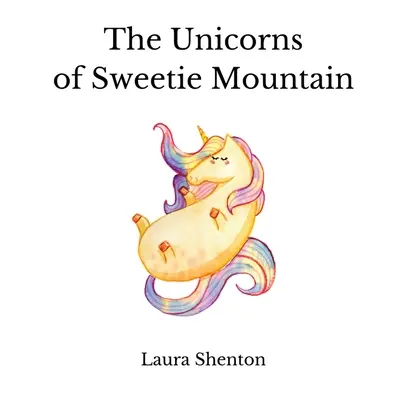 Die Einhörner von Sweetie Mountain - The Unicorns of Sweetie Mountain