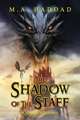 Der Schatten des Stabes: Die Rache eines Zauberers - Shadow of the Staff: A Wizard's Revenge