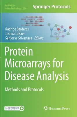 Protein-Mikroarrays für die Krankheitsanalyse: Methoden und Protokolle - Protein Microarrays for Disease Analysis: Methods and Protocols