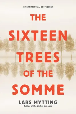 Die sechzehn Bäume an der Somme - The Sixteen Trees of the Somme