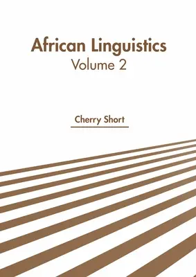 Afrikanische Linguistik: Band 2 - African Linguistics: Volume 2