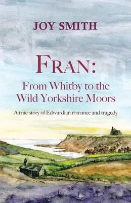 Fran: Von Whitby bis zu den wilden Yorkshire-Mooren - Fran: From Whitby to the Wild Yorkshire Moors