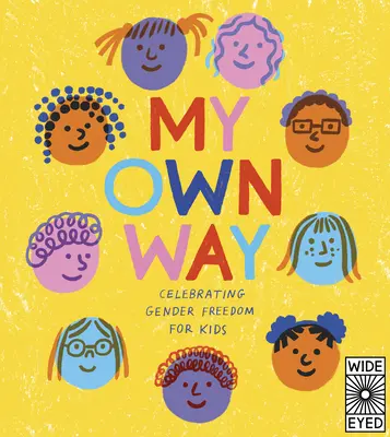 Mein eigener Weg: Die Freiheit der Geschlechter für Kinder feiern - My Own Way: Celebrating Gender Freedom for Kids