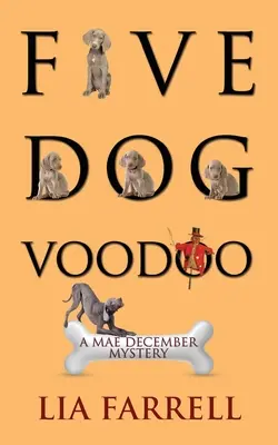 Fünf Hunde Voodoo - Five Dog Voodoo