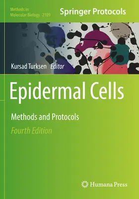 Epidermis-Zellen: Methoden und Protokolle - Epidermal Cells: Methods and Protocols