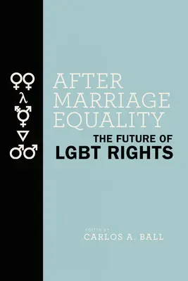 Nach der Gleichstellung der Ehe: Die Zukunft der LGBT-Rechte - After Marriage Equality: The Future of LGBT Rights