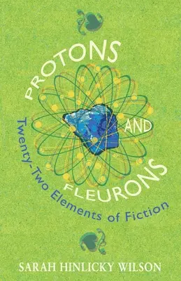 Protonen und Fleuronen: Zweiundzwanzig Elemente der Belletristik - Protons and Fleurons: Twenty-Two Elements of Fiction