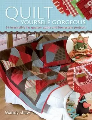 Quilten Sie sich selbst wunderschön - Quilt Yourself Gorgeous