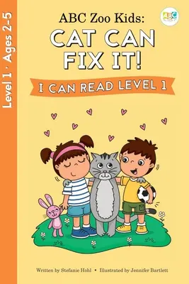 ABC Zoo Kids: Die Katze kann's reparieren! Ich kann lesen Stufe 1 - ABC Zoo Kids: Cat Can Fix It! I Can Read Level 1