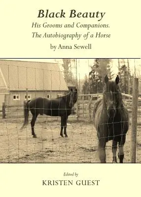 Schwarze Schönheit: Seine Pfleger und Gefährten. Die Autobiographie eines Pferdes von Anna Sewell - Black Beauty: His Grooms and Companions. the Autobiography of a Horse by Anna Sewell